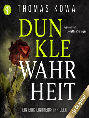 cover image of Dunkle Wahrheit--Ein Erik Lindberg-Thriller, Band 3 (Ungekürzt)